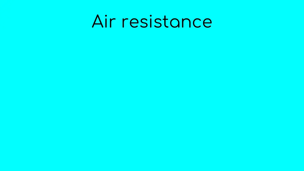 air resistance