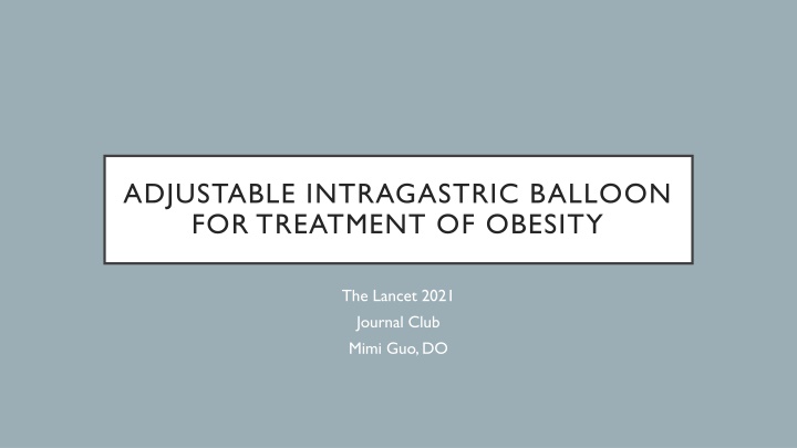 adjustable intragastric balloon for treatment