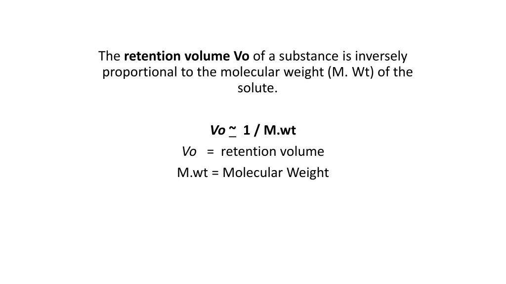 the retention volume vo of a substance
