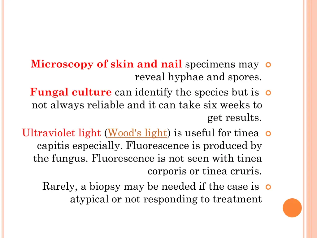 microscopy of skin and nail specimens may reveal
