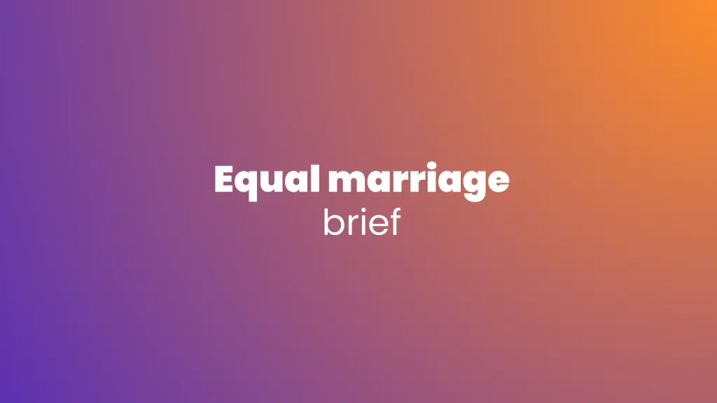 equal marriage brief