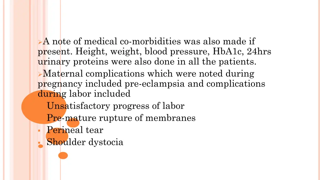 a note of medical co morbidities was also made