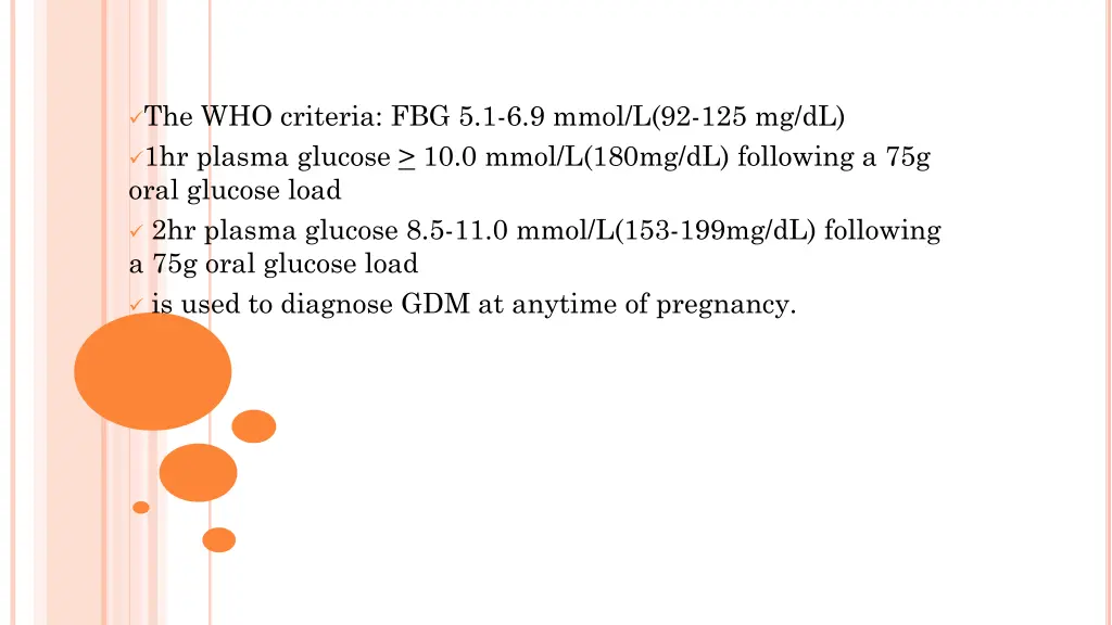 the who criteria fbg 5 1 6 9 mmol