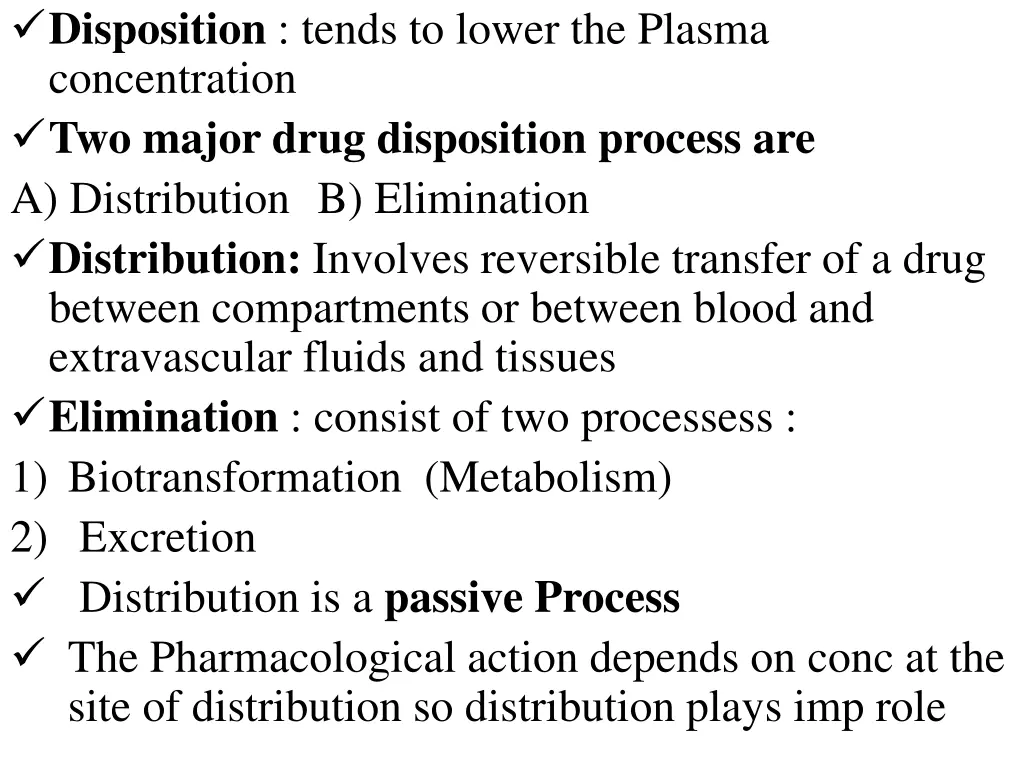 disposition tends to lower the plasma