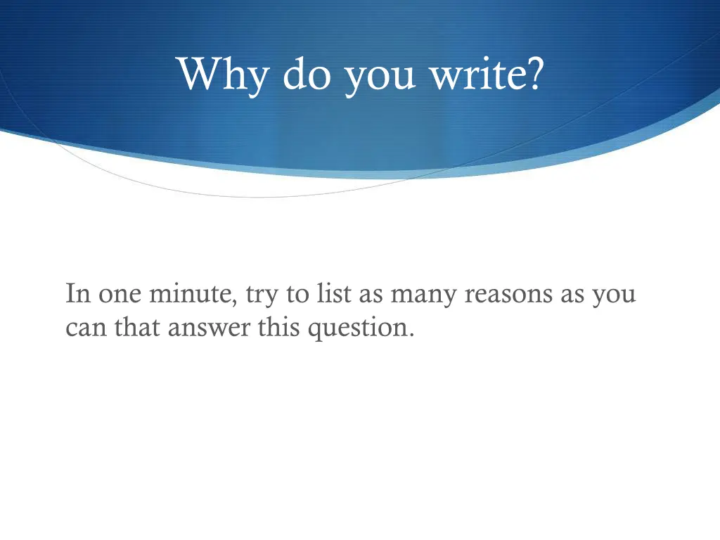 why do you write