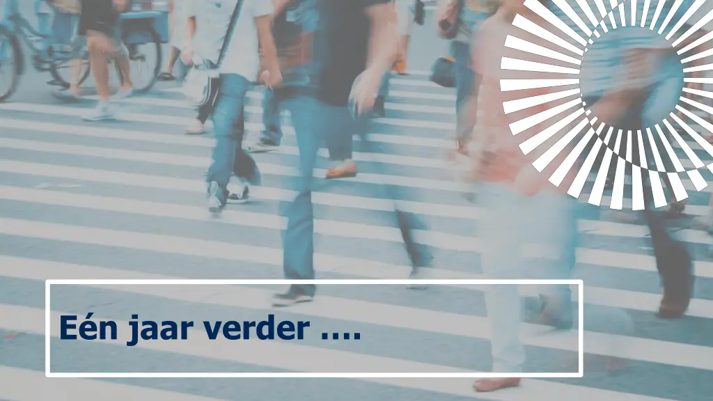 e n jaar verder