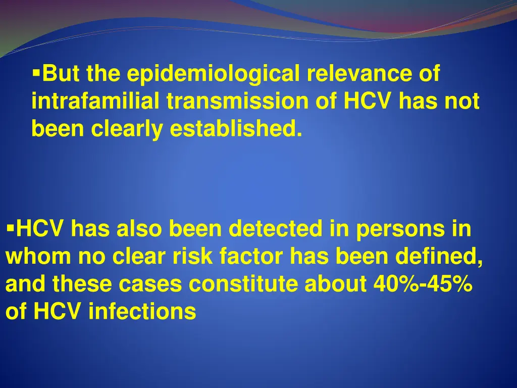 but the epidemiological relevance