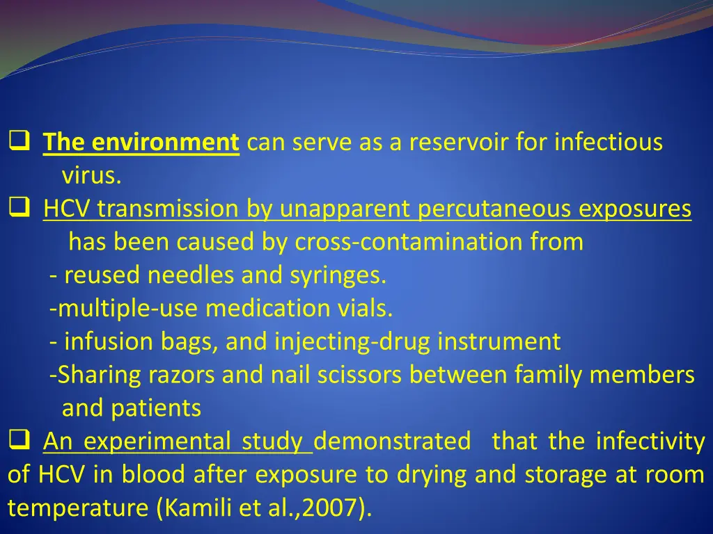 the environment can serve as a reservoir