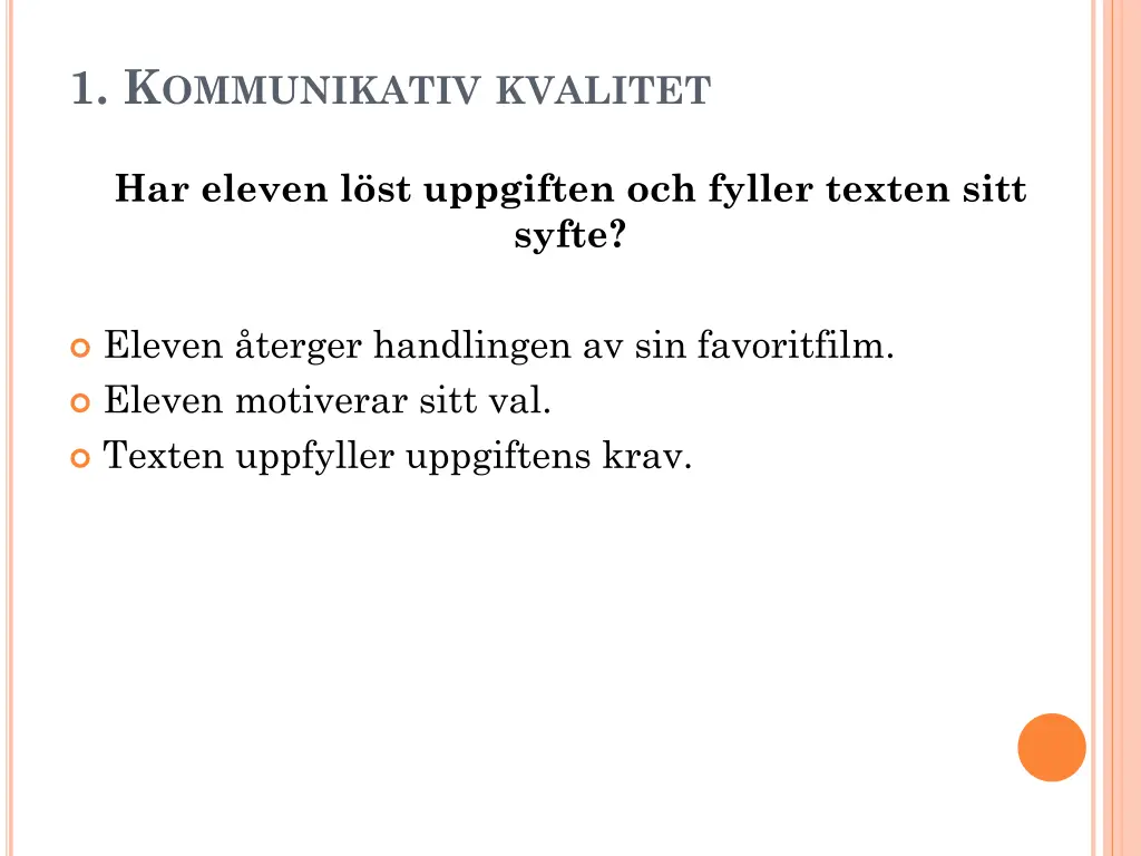 1 k ommunikativ kvalitet