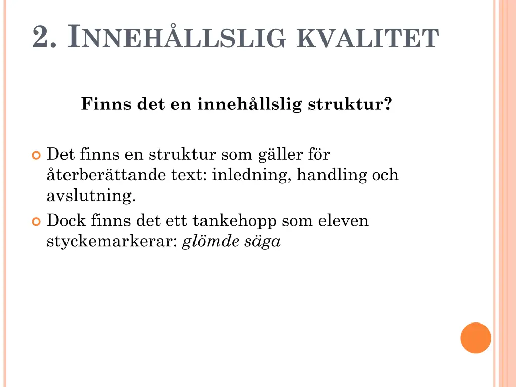 2 i nneh llslig kvalitet