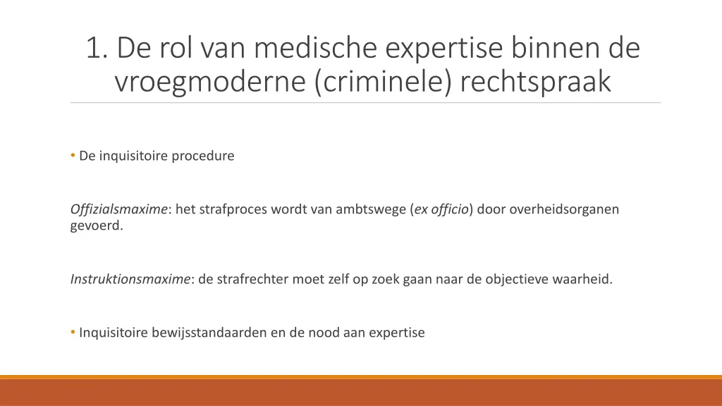 1 de rol van medische expertise binnen