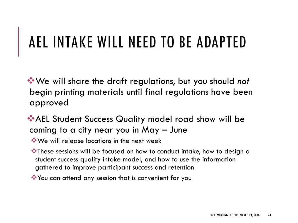ael intake will need to be adapted