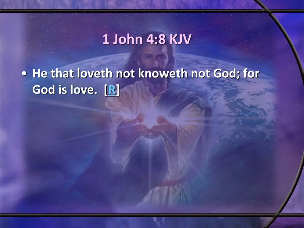 1 john 4 8 kjv