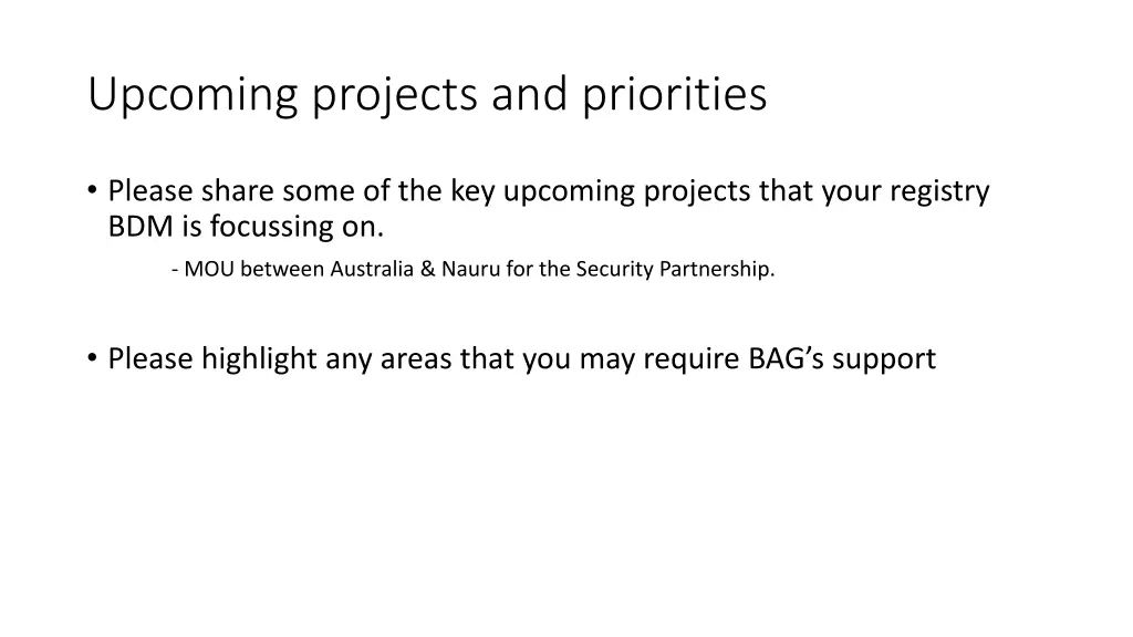upcoming projects and priorities