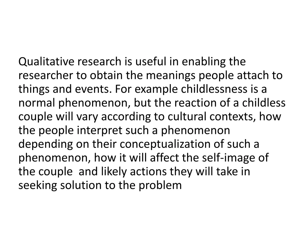 qualitative research is useful in enabling