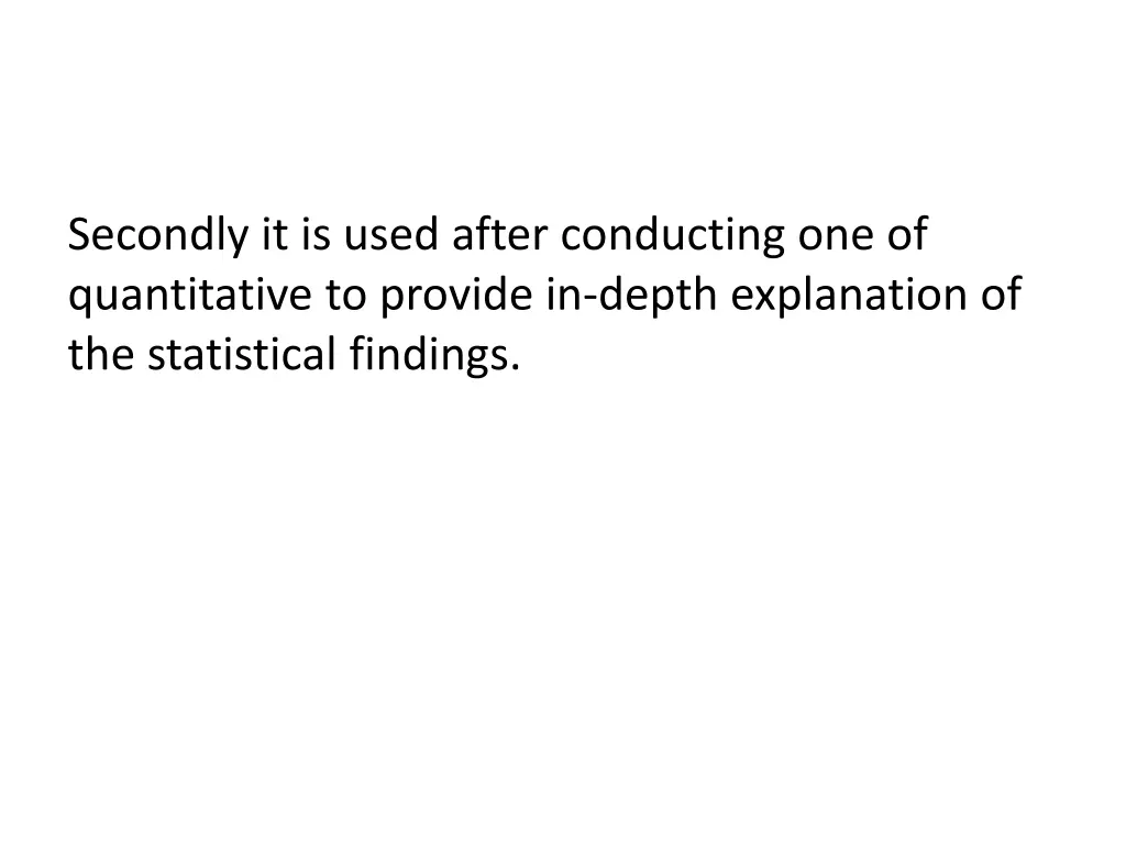 secondly it is used after conducting