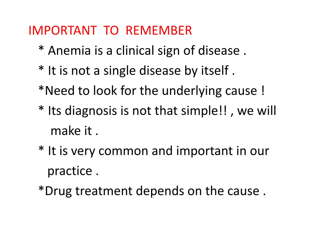 important to remember anemia is a clinical sign