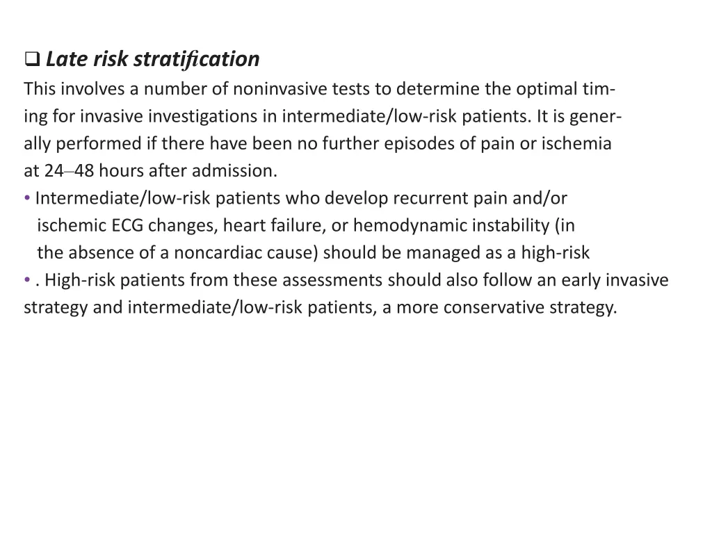 late risk strati fi cation this involves a number