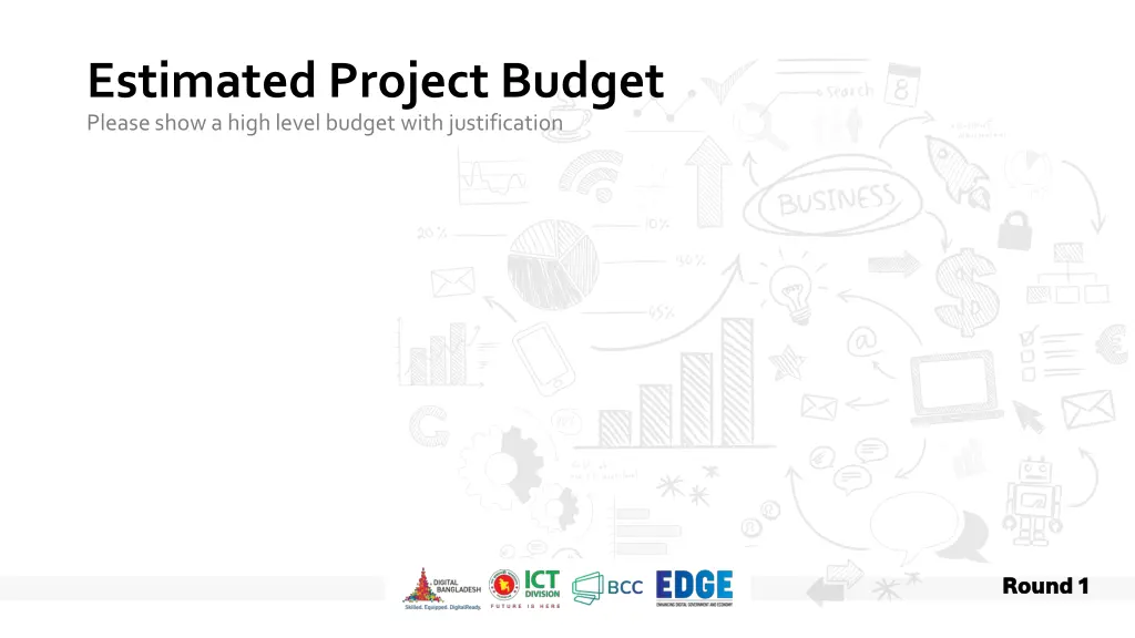 estimated project budget please show a high level