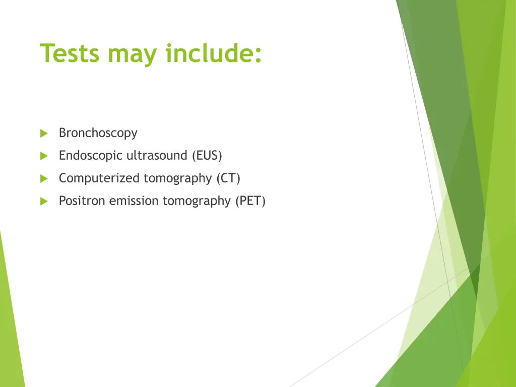 tests may include