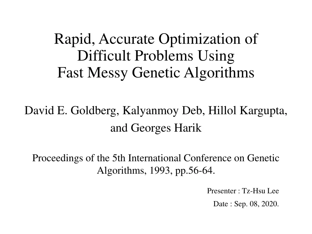 rapid accurate optimization of difficult problems