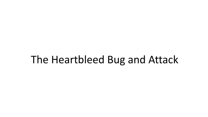 the heartbleed bug and attack