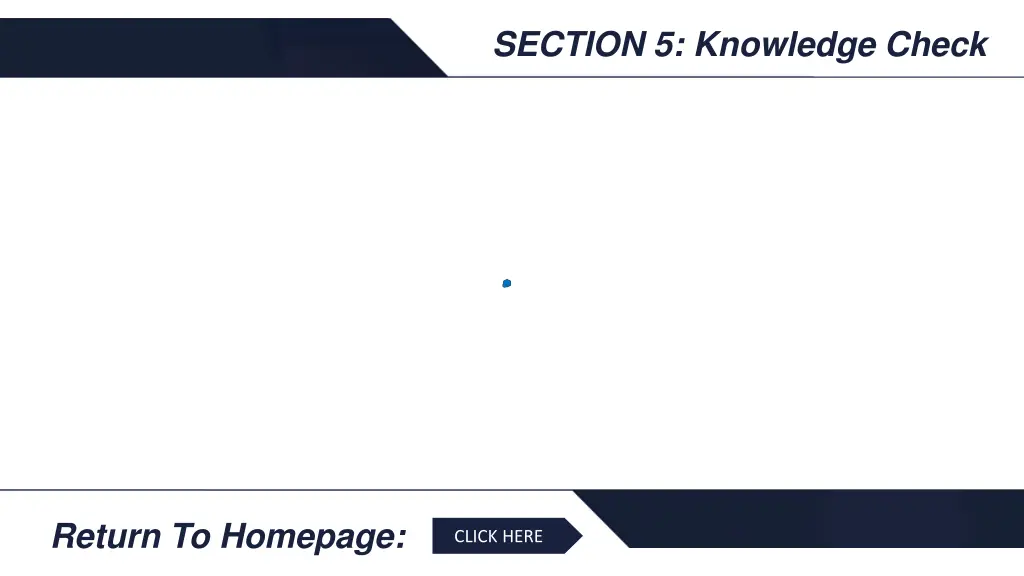 section 5 knowledge check
