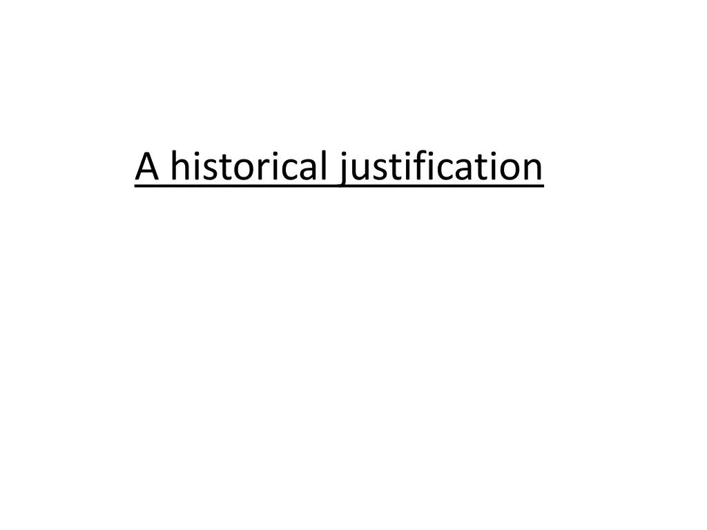a historical justification