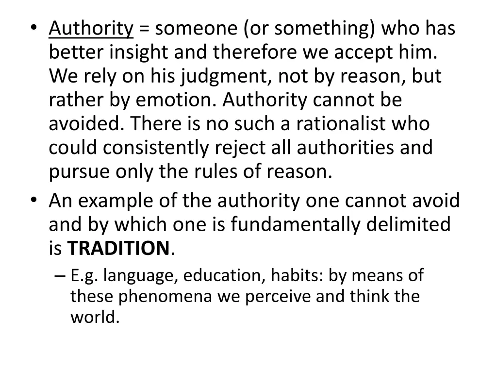 authority someone or something who has better