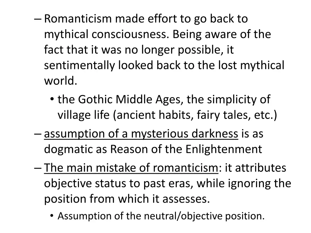 romanticism made effort to go back to mythical