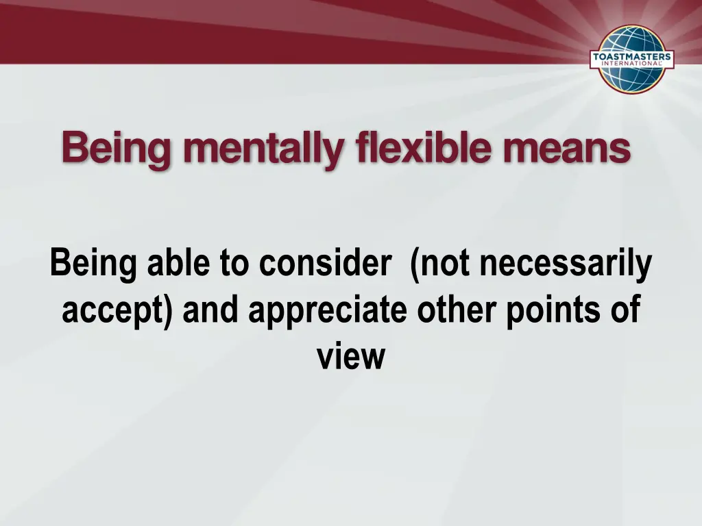 being mentally flexible means