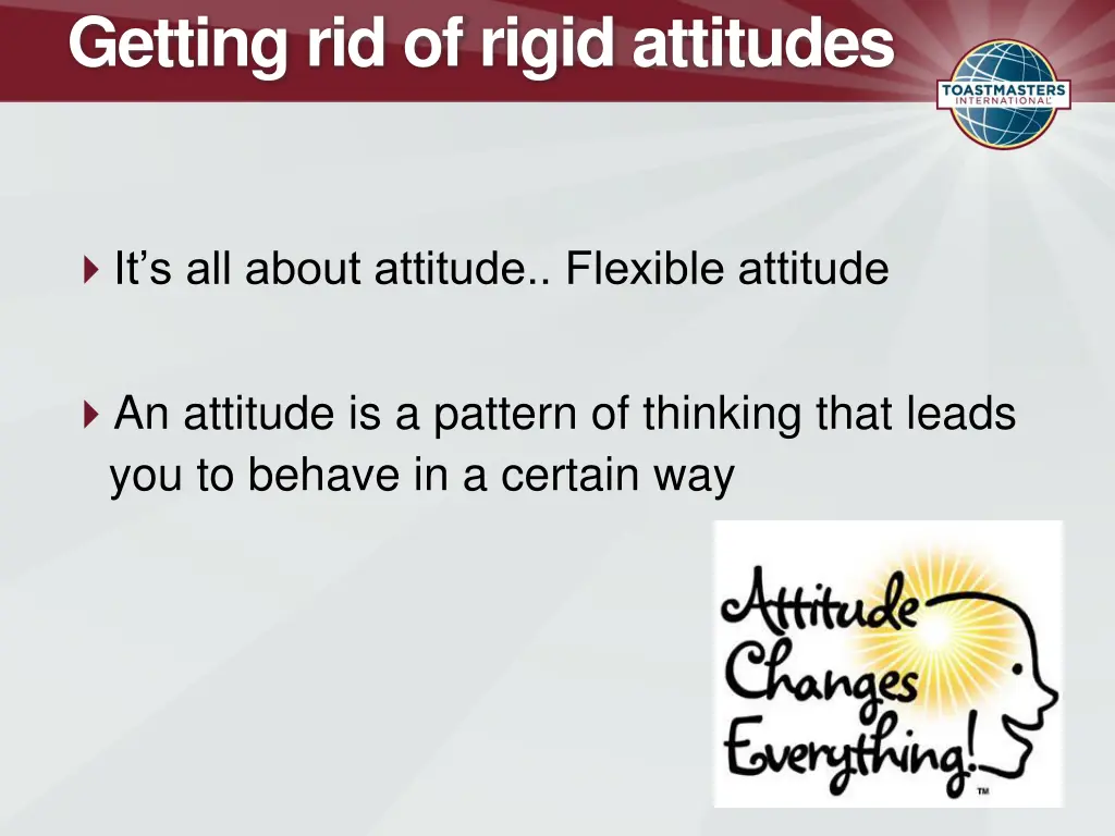 getting rid of rigid attitudes