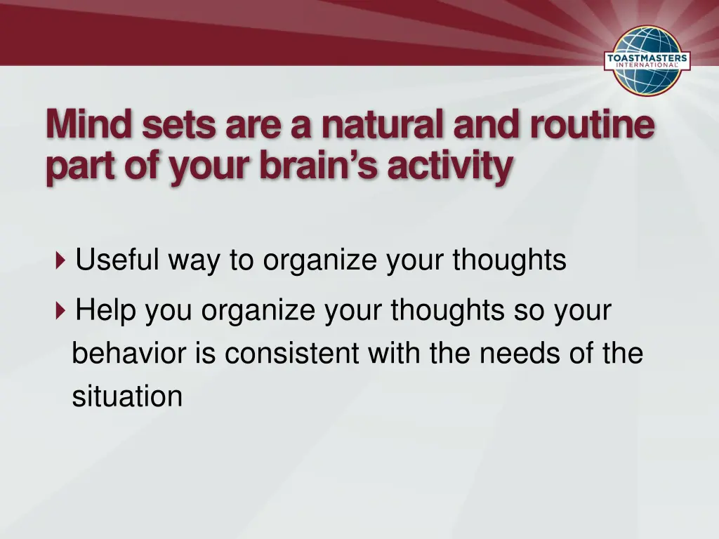mind sets are a natural and routine part of your