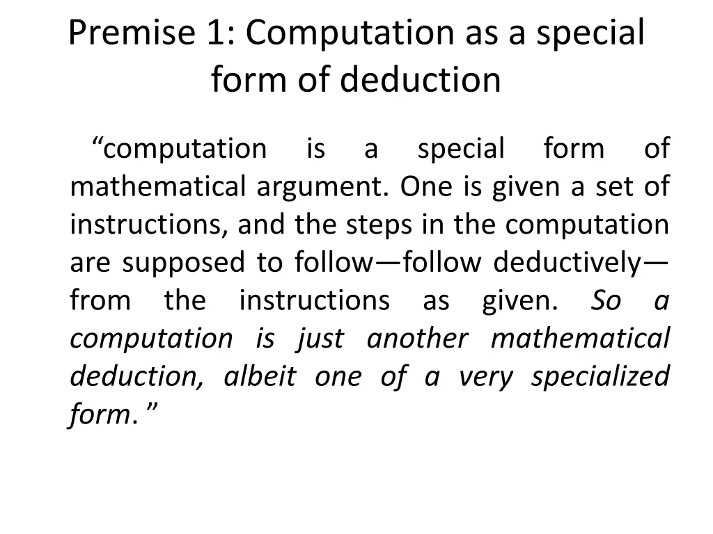 premise 1 computation as a special form