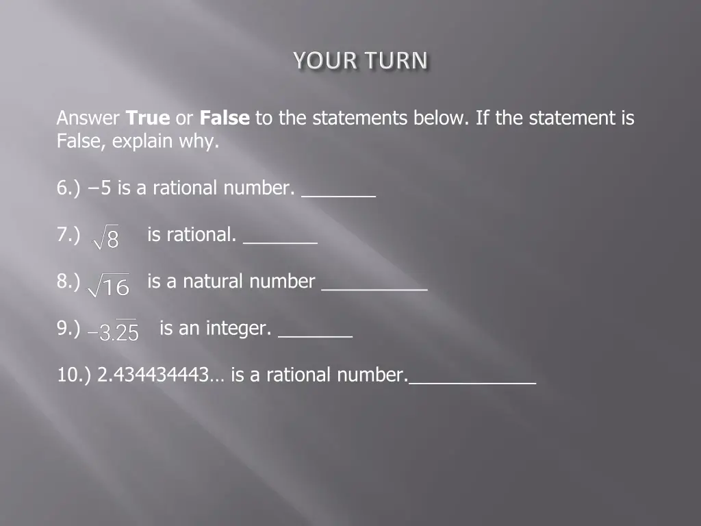 answer true or false to the statements below
