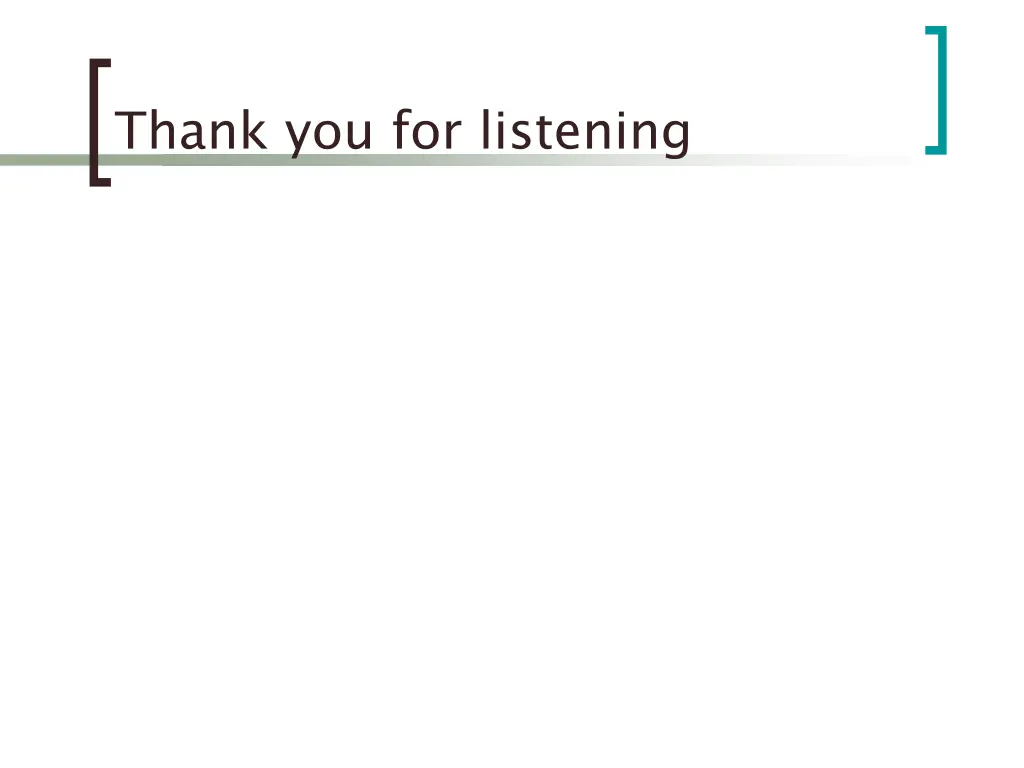 thank you for listening