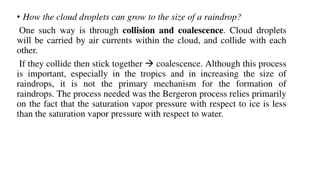 how the cloud droplets can grow to the size