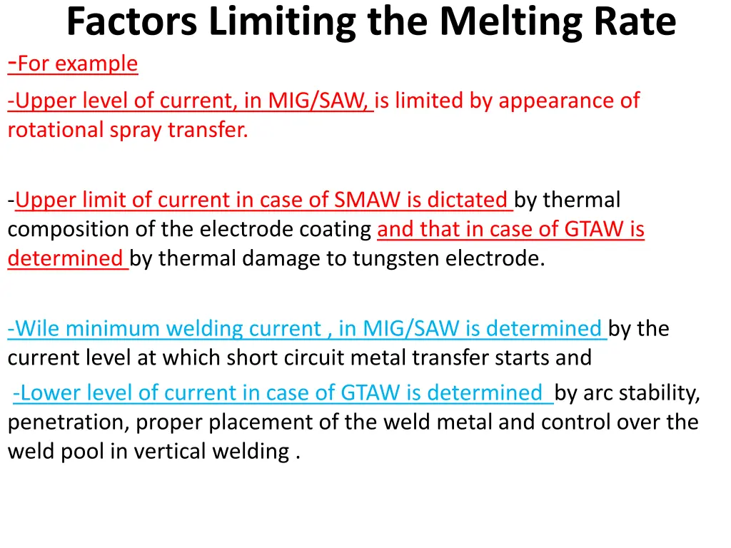 factors limiting the melting rate for example