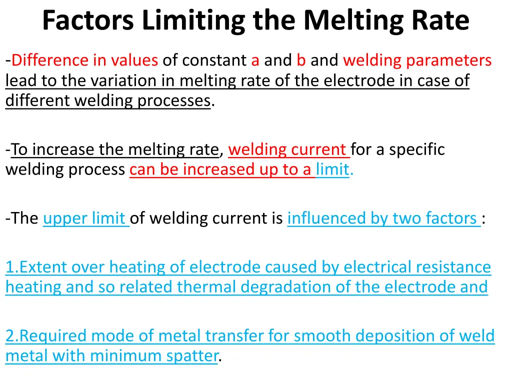 factors limiting the melting rate