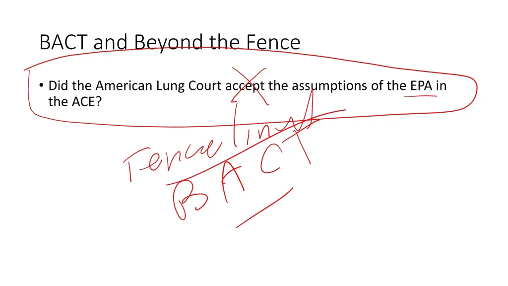 bact and beyond the fence