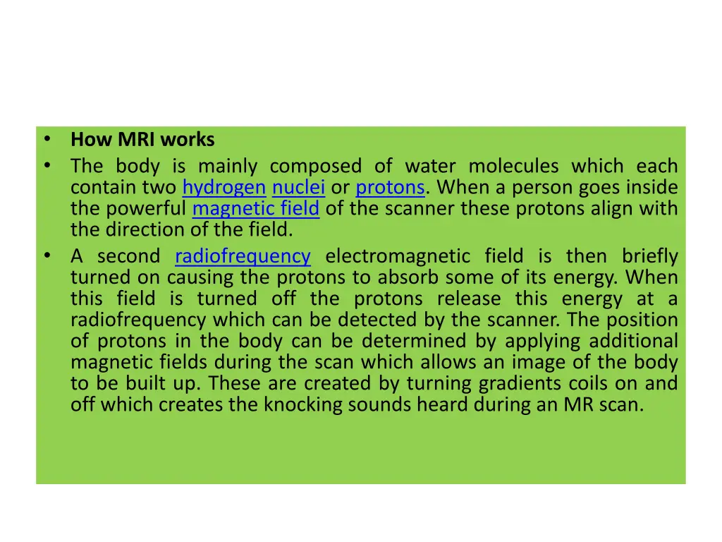 how mri works the body is mainly composed