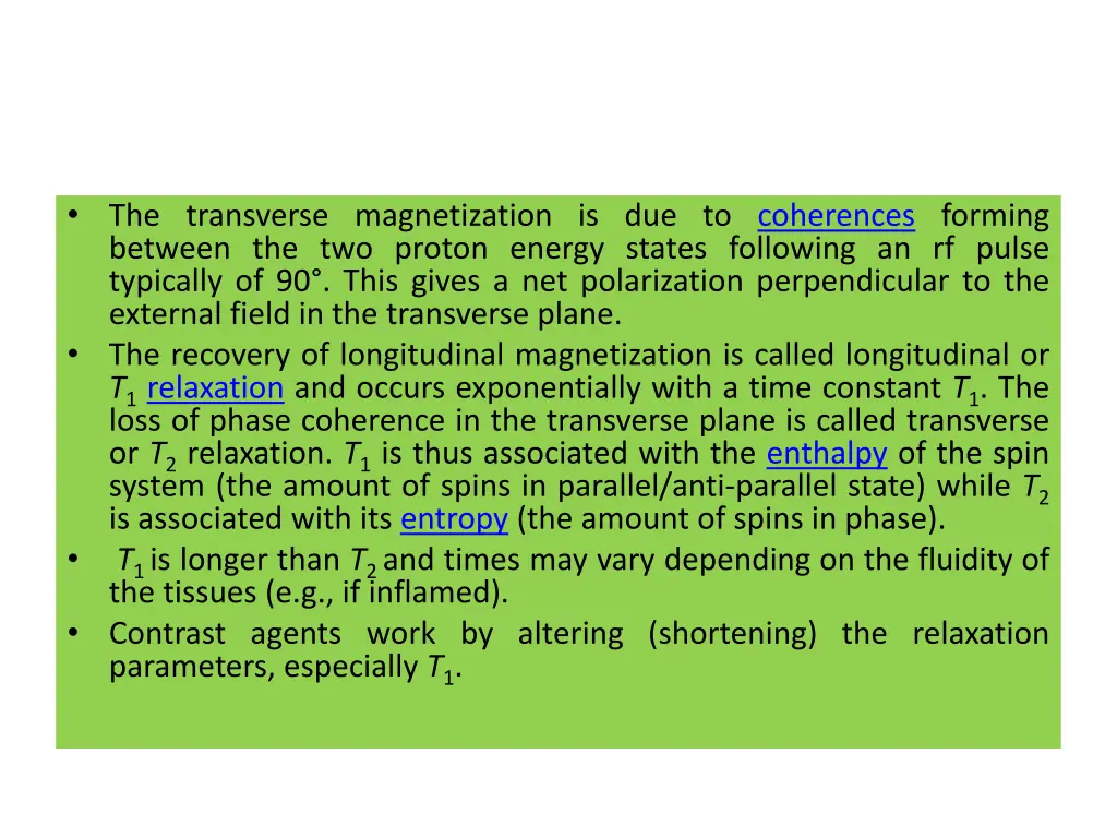 the transverse magnetization is due to coherences