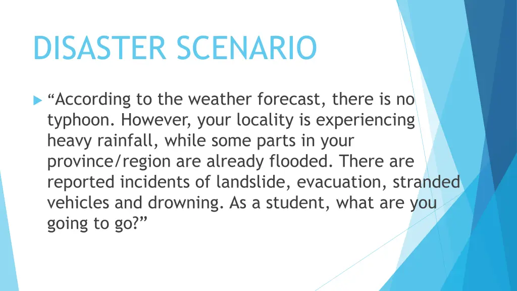 disaster scenario