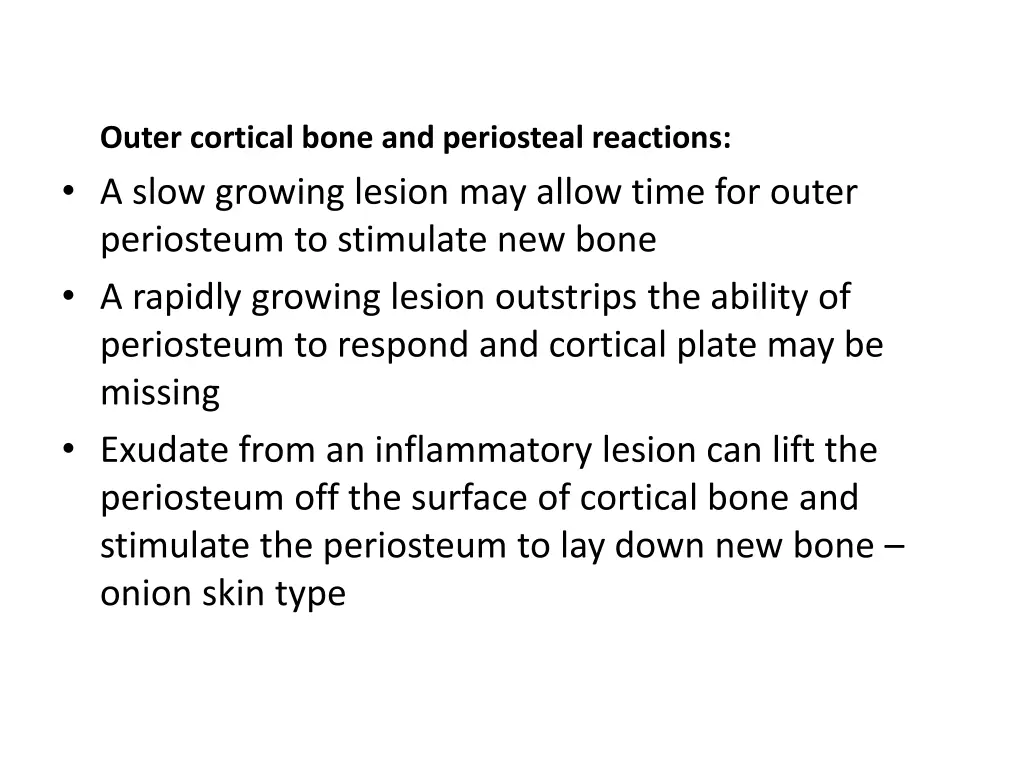outer cortical bone and periosteal reactions