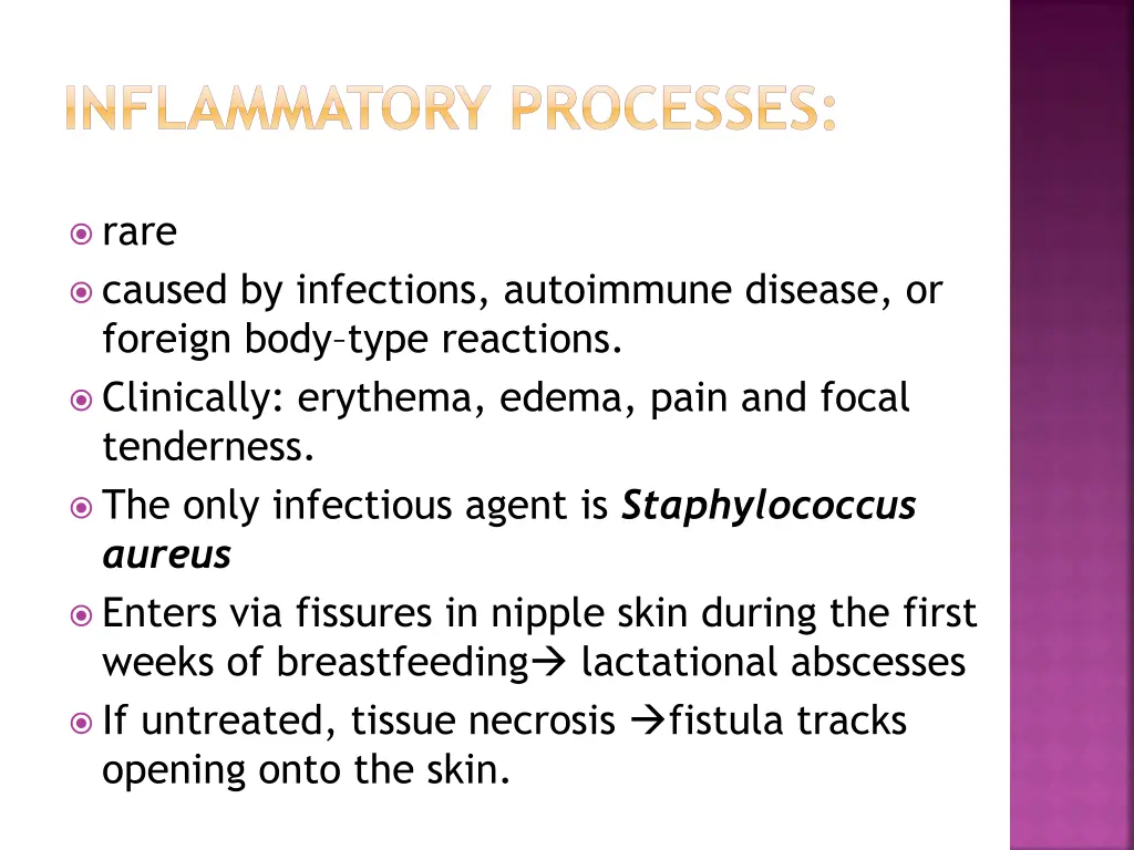 inflammatory processes