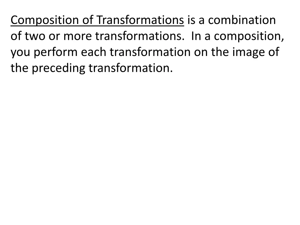 composition of transformations is a combination