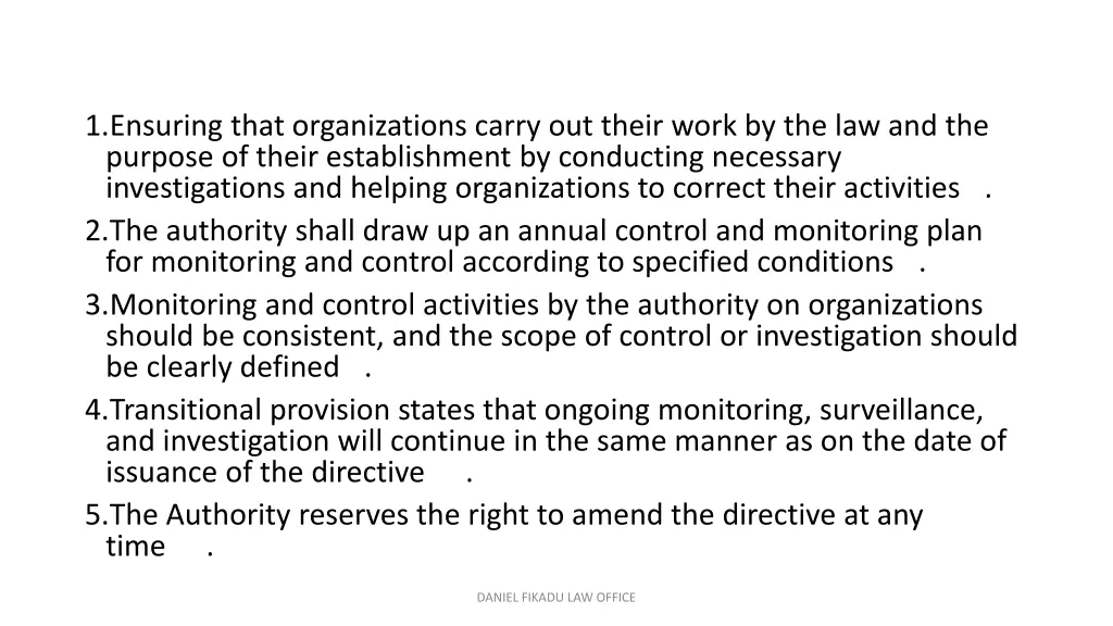 1 ensuring that organizations carry out their