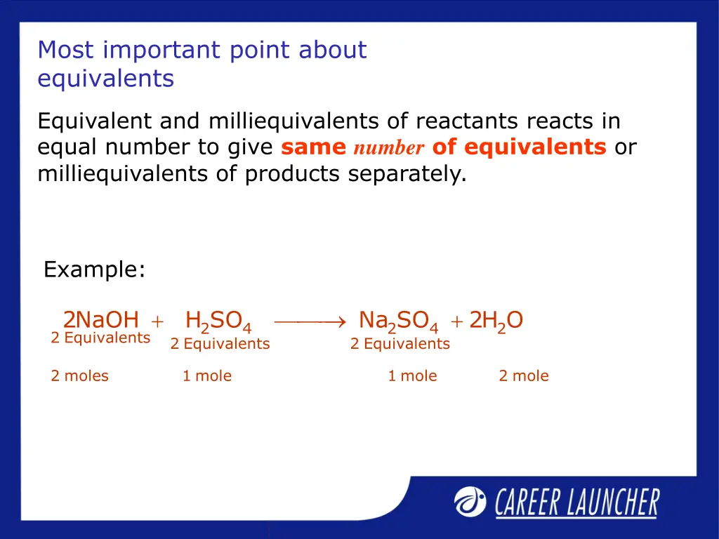 most important point about equivalents