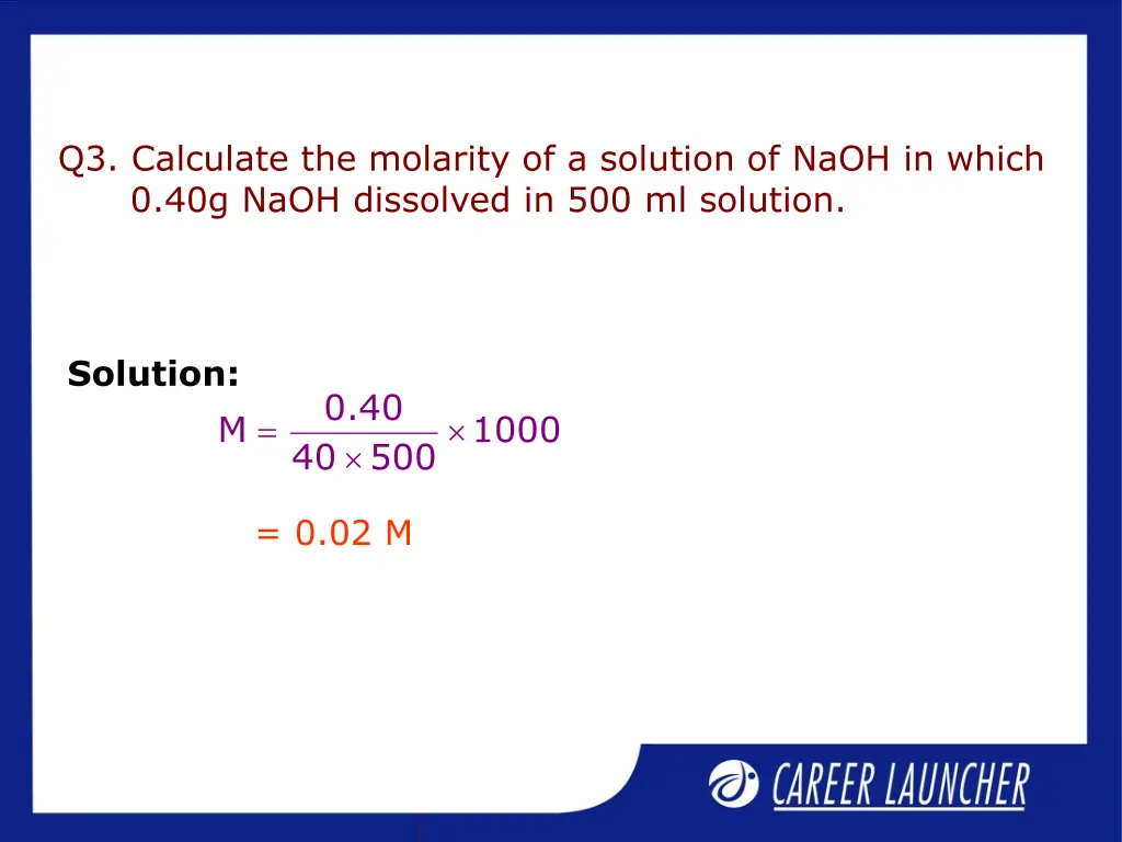 q3 calculate the molarity of a solution of naoh