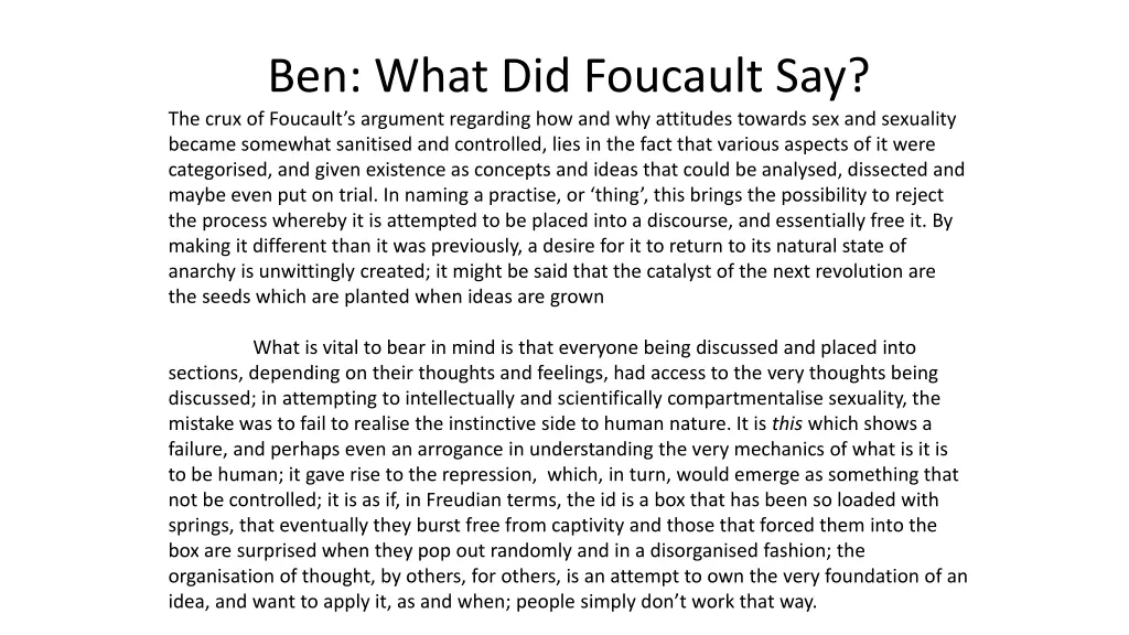 ben what did foucault say the crux of foucault